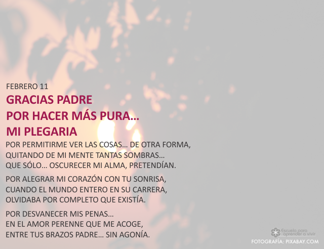 Gracias Padre por hacer más pura... mi plegaria